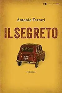 Antonio Ferrari - Il Segreto