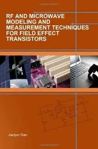 RF and Microwave Modeling and Measurement Techniques for Field Effect Transistors (Repost)