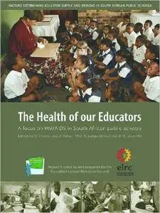 The Health of Our Educators: A Focus on HIV/AIDS in South African Public Schools