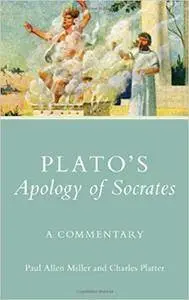 Plato’s Apology of Socrates: A Commentary