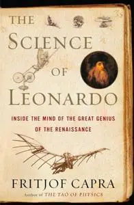 The Science of Leonardo: Inside the Mind of the Great Genius of the Renaissance (Repost)