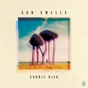 Corrie Dick - Sun Swells (2022) [Official Digital Download 24/96]