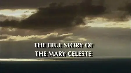 Smithsonian Ch. - The True Story of Mary Celeste (2007)