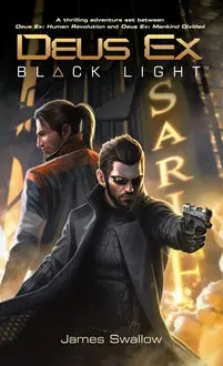 «Deus Ex: Black Light» by James Swallow