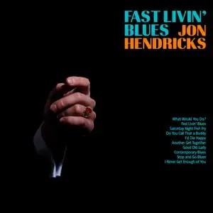 Jon Hendricks - Fast Livin' Blues (1962/2021) [Official Digital Download]