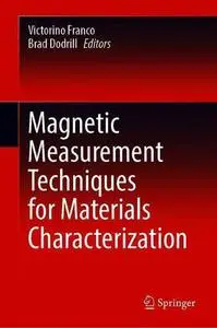 Magnetic Measurement Techniques for Materials Characterization (Repost)