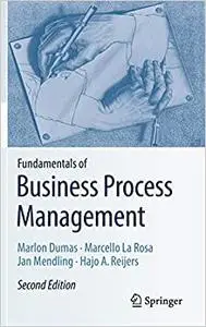 Fundamentals of Business Process Management (Repost)
