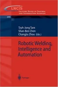 Robotic Welding, Intelligence and Automation (Repost)