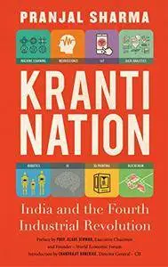 Kranti Nation: India and the Fourth Industrial Revolution
