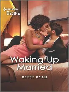 Waking Up Married--A friends to lovers romance