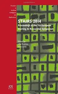 STAIRS 2014: Proceedings of the 7th European Starting AI Researcher Symposium