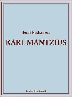 «Karl Mantzius» by Henri Nathansen