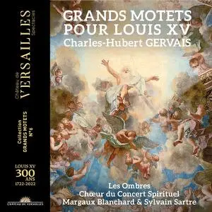 Sylvain Sartre - Grands Motets pour Louis XV (2022)