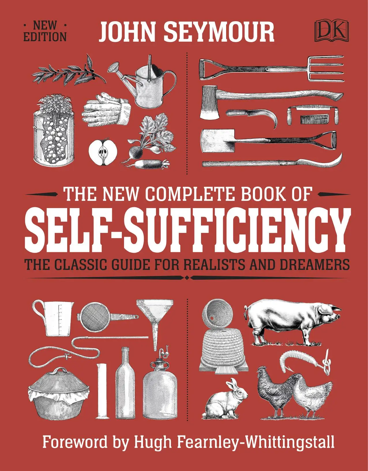 The New Complete Book of Self-Sufficiency: The Classic Guide for