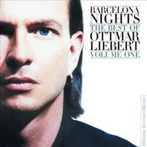 Ottmar Liebert - Barcelona Nights: The Best Of Ottmar Liebert, Volume One (2001)