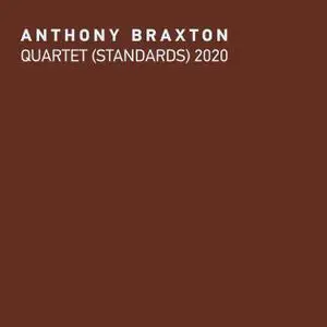 Anthony Braxton - Quartet (Standards) 2020 (2021) {New Braxton House Records}