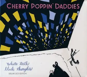 Cherry Poppin' Daddies - White Teeth, Black Thoughts (2013) {Deluxe Edition}