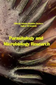 "Parasitology and Microbiology Research" ed. by Gilberto Antonio Bastidas Pacheco, Asghar Ali Kamboh