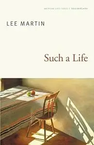 Such a Life (American Lives)