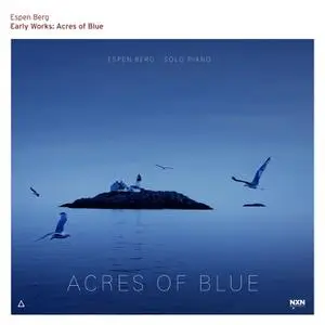 Espen Berg - Early Works- Acres of Blue (2022) [Official Digital Download 24/96]
