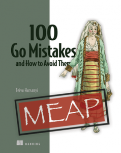 100 Go Mistakes and How to Avoid Them (MEAP)