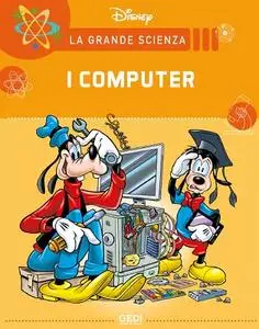 La Grande Scienza Disney 24 - I Computer (Gedi 2021-09-18)