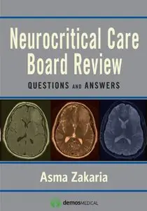 Neurocritical Care Board Review: Questions and Answers (Repost)