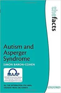 Autism and Asperger Syndrome (The Facts)