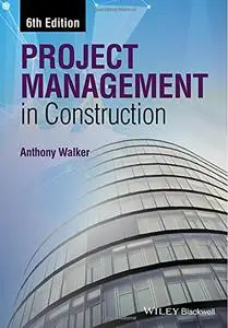 Project Management in Construction, 6th Edition