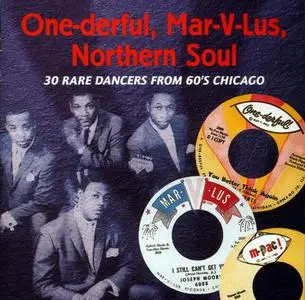 VA - One-Derful, Mar-V-Lus, Northern Soul (30 Rare Dancers From 60's Chicago) (1998)