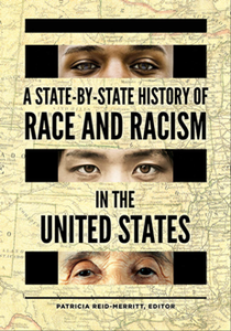 A State-by-State History of Race and Racism in the United States [2 Volumes]