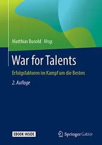 War for Talents: Erfolgsfaktoren im Kampf um die Besten (Repost)