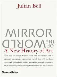 Mirror of the World: A New History of Art (repost)
