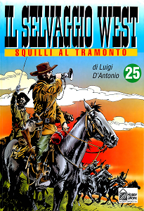 Il Selvaggio West - Volume 25 - Squilli al Tramonto