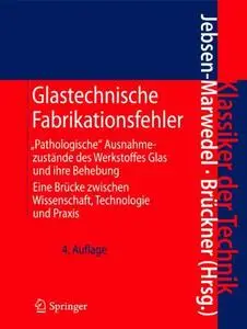 Glastechnische Fabrikationsfehler, 4. Auflage (repost)