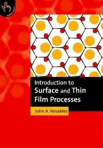 Introduction to Surface and Thin Film Processes