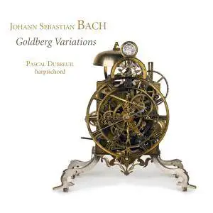 Pascal Dubreuil - Bach: Goldberg Variations (2016) [Official Digital Download 24/88]