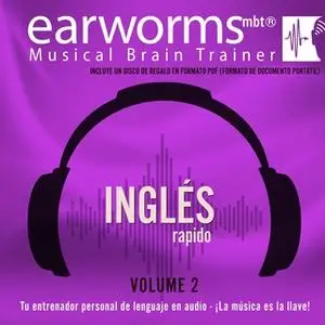 «Ingles Rapido, Vol. 2» by Earworms Learning