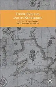 Tudor England and its Neighbours (Repost)