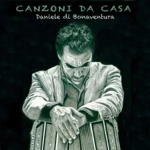 Daniele Di Bonaventura - Canzoni da casa (2021) [Official Digital Download]