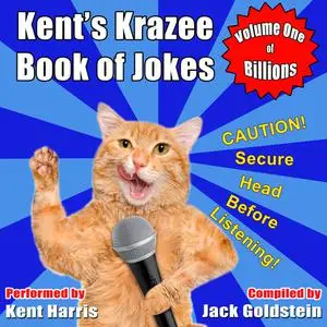 «Kent's Krazee Book of Jokes - Volume 1» by Jack Goldstein