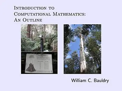 Introduction to Computational Mathematics: An Outline