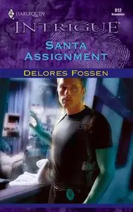 «Santa Assignment» by Delores Fossen