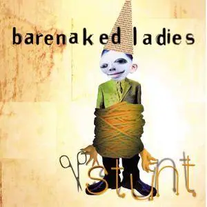 Barenaked Ladies - Stunt (20th Anniversary Edition) (1998/2018)