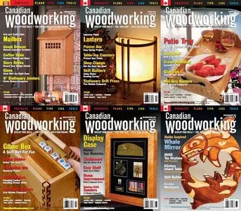 Canadian Woodworking & Home Improvement (#40-45) - 2006 Full Year Collection