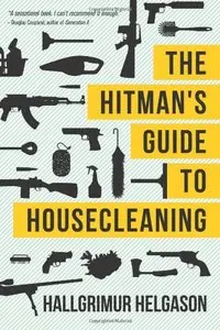 The Hitman's Guide to Housecleaning (Repost)