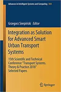 Integration as Solution for Advanced Smart Urban Transport Systems