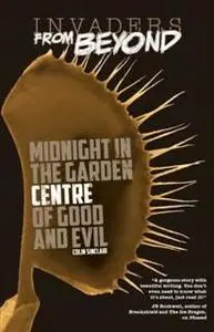 «Midnight in the Garden Centre of Good and Evil» by Colin Sinclair
