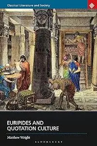 Euripides and Quotation Culture