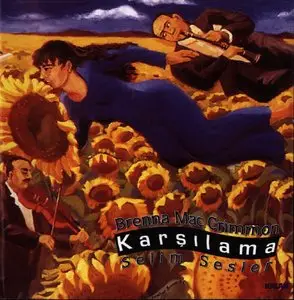 Brenna MacCrimmon & Selim Sesler - Karşılama (1998) (Repost)